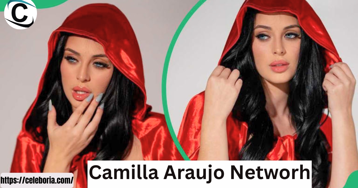 Camilla Araújo's Net Worth