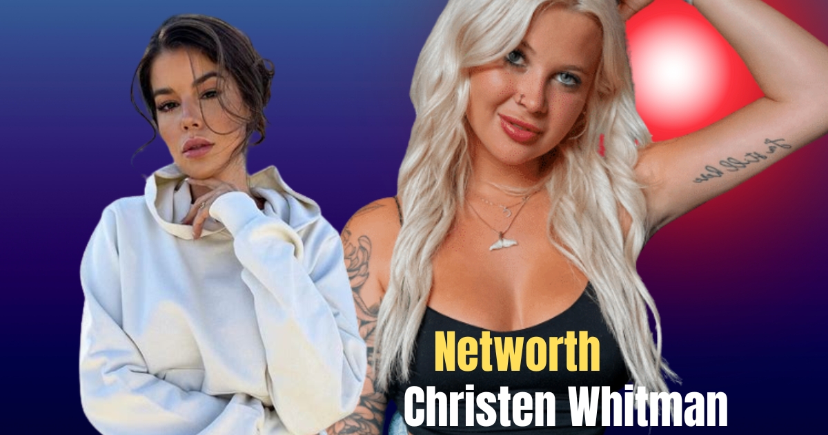 Christen whitman net worth Net Worth 2025: Biography, Net Worth, Early Life & More