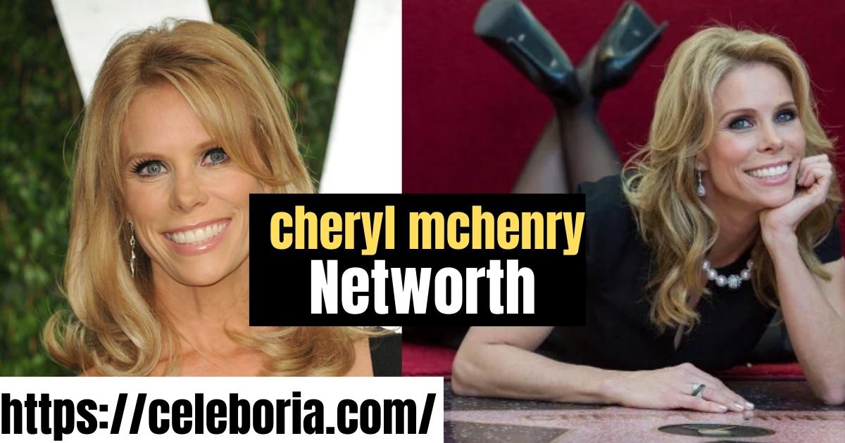 cheryl mchenry net worth 2025: Her age, bio, career, husband and more